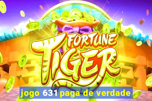 jogo 631 paga de verdade